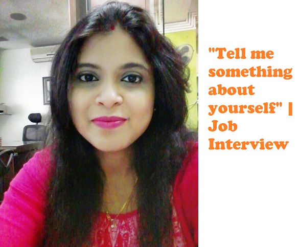 Video-01: How to Answer “Tell me something about yourself” | Job Interview
