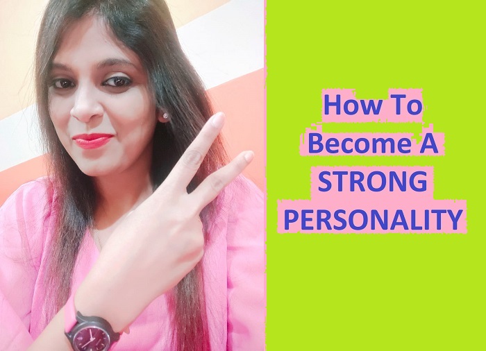 How to Become A STRONG PERSONALITY